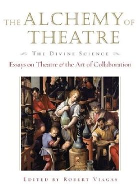 【预订】The Alchemy of Theatre - The Divine ...