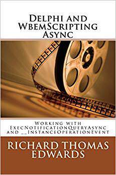 【预售】Delphi and Wbemscripting ASYNC: Work...