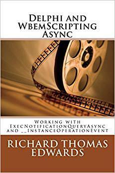 【预售】Delphi and Wbemscripting ASYNC: Work...