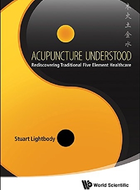 【预订】Acupuncture Understood