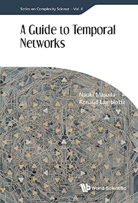 【预订】Guide To Temporal Networks, A
