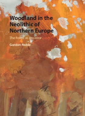 【预订】Woodland in the Neolithic of Norther...