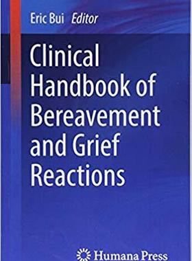 【预售】Clinical Handbook of Bereavement and...