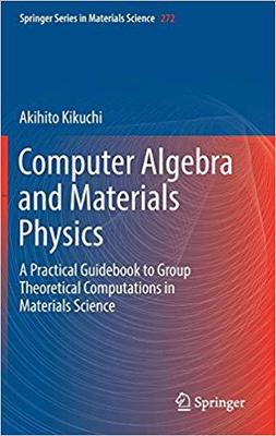 【预售】Computer Algebra and Materials Physi...