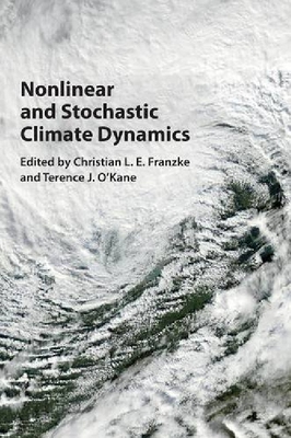 【预订】Nonlinear and Stochastic Climate Dyn...