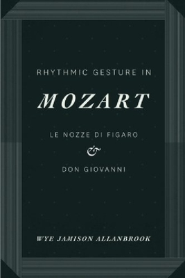 【预订】Rhythmic Gesture in Mozart: Le Nozze...