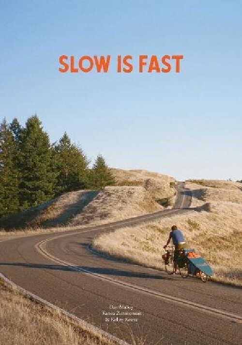 【预订】Slow Is Fast: On the Road at Home