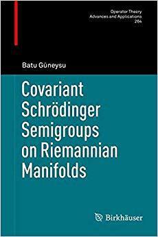 【预售】Covariant Schrödinger Semigroups on ...