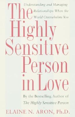 【预订】The Highly Sensitive Person in Love:...
