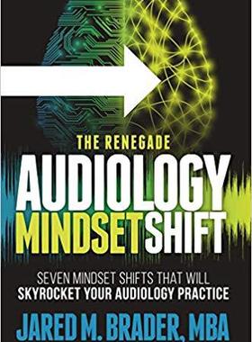 【预售】The Renegade Audiology Mindset Shift...