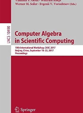 【预订】Computer Algebra in Scientific Compu...