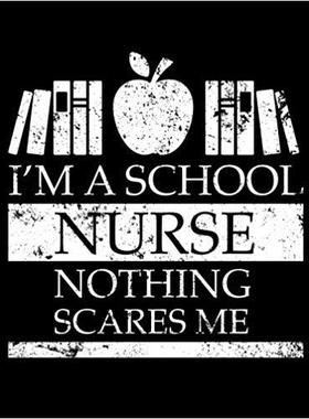 【预售】I’m a School Nurse Nothing Scares Me...