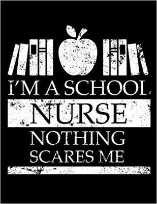 【预售】I’m a School Nurse Nothing Scares Me...