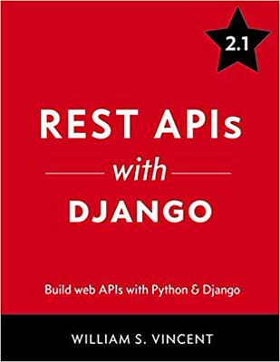 【预售】Rest APIs with Django: Build Powerfu...