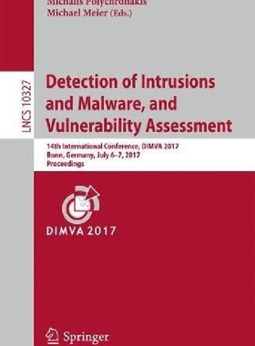 【预订】Detection of Intrusions and Malware,...