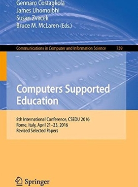 【预订】Computers Supported Education: 8th I...