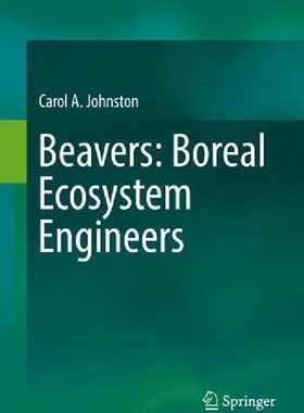 【预订】Beavers: Boreal Ecosystem Engineers...