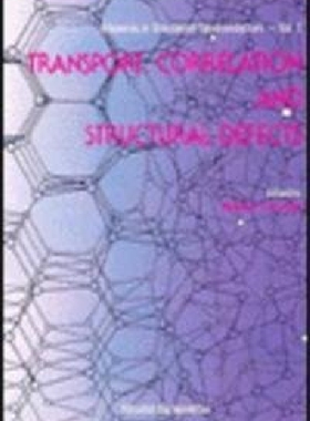 【预订】Transport, Correlation and Structura...