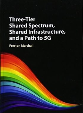 【预订】Three-Tier Shared Spectrum, Shared I...