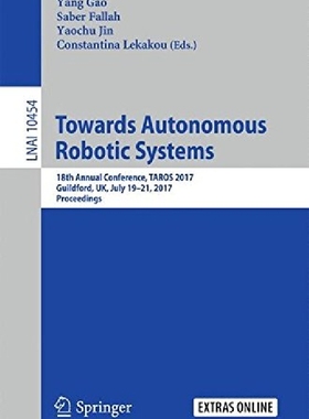 【预订】Towards Autonomous Robotic Systems: ...