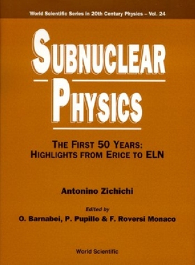 【预订】Subnuclear Physics,The First 50 Year...