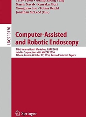 【预订】Computer-Assisted and Robotic Endosc...