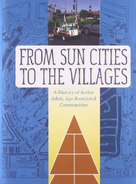 【预订】From Sun Cities to the Villages: A H...