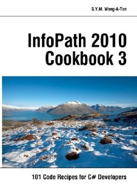 【预订】Infopath 2010 Cookbook 3: 101 Code R...