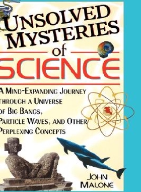 【预订】Unsolved Mysteries of Science