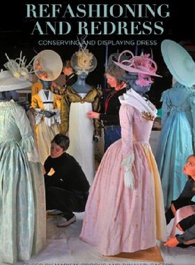 【预订】Refashioning and Redress: Conserving...