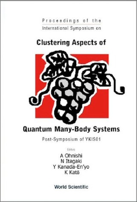 【预订】Clustering Aspects Of Quantum Many-b...