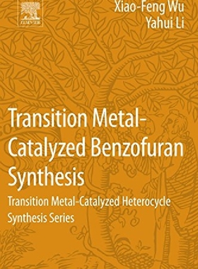 【预订】Transition Metal-Catalyzed Benzofura...