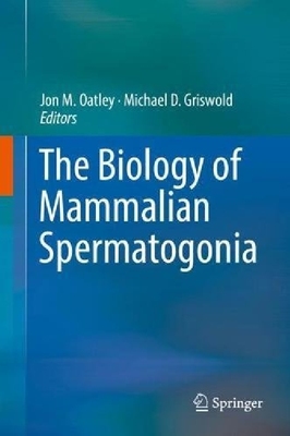 【预订】The Biology of Mammalian Spermatogon...