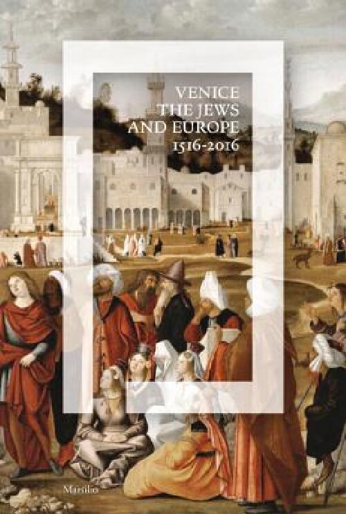 【预订】Venice, the Jews, and Europe: 1516-2...