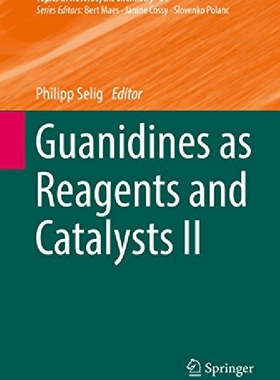 【预订】Guanidines as Reagents and Catalysts...
