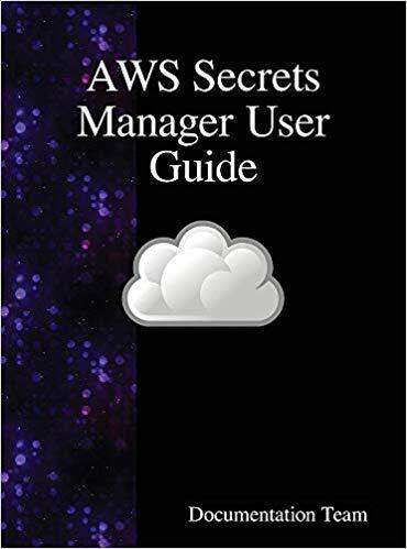 【预售】Aws Secrets Manager User Guide