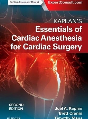 【预订】Kaplan’s Essentials of Cardiac Anest...