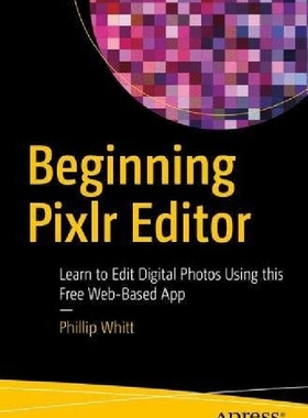 【预订】Beginning Pixlr Editor: Learn to Edi...