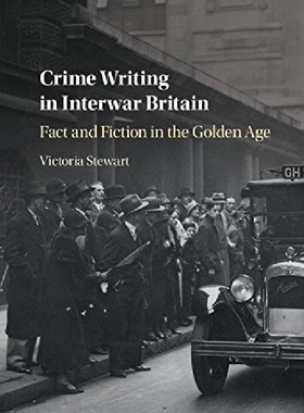 【预订】Crime Writing in Interwar Britain: F...