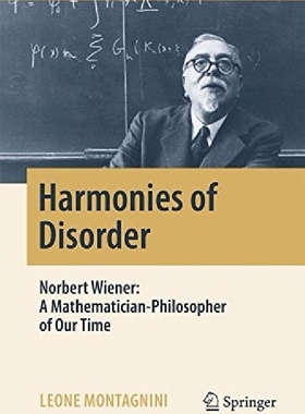 【预订】Harmonies of Disorder: Norbert Wiene...