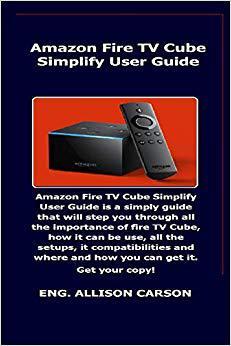 【预售】* Fire TV Cube Simplify User Guide: ...