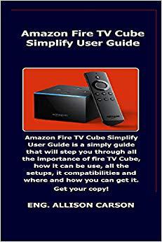 【预售】* Fire TV Cube Simplify User Guide: ...