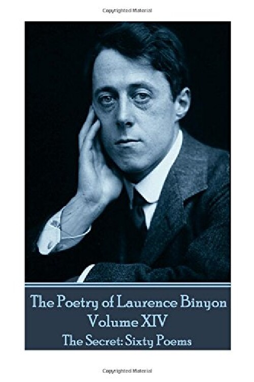 【预订】The Poetry of Laurence Binyon - Volu...