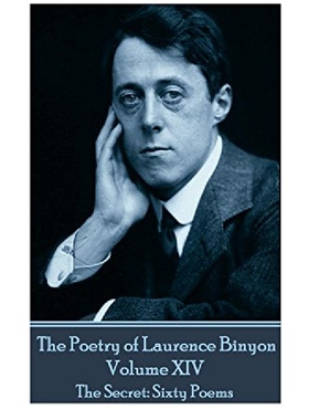 【预订】The Poetry of Laurence Binyon - Volu...