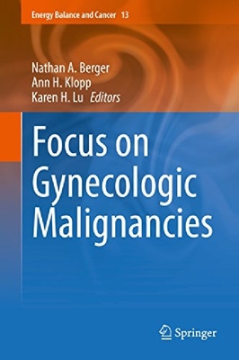 【预订】Focus on Gynecologic Malignancies (2...