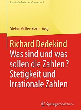 【预订】Richard Dedekind: Was Sind Und Was S...