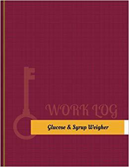 【预售】Glucose-&-Syrup Weigher Work Log: Wo...