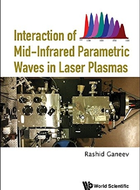 【预订】Interaction Of Mid-infrared Parametr...