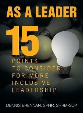 【预订】As a Leader: 15 Points to Consider t...