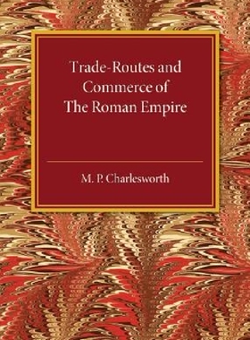 【预订】Trade-Routes and Commerce of the Rom...
